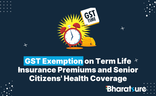 GST exemption on term life and senior citizen health insurance article image